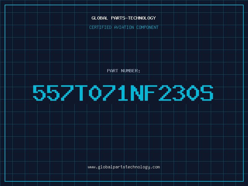Aviation Part 557T071NF230S