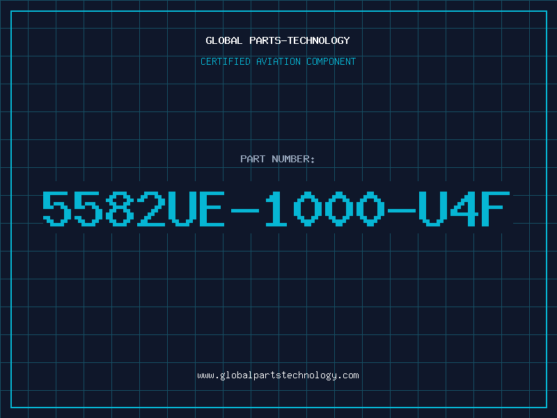 Aviation Part 5582UE-1000-U4F