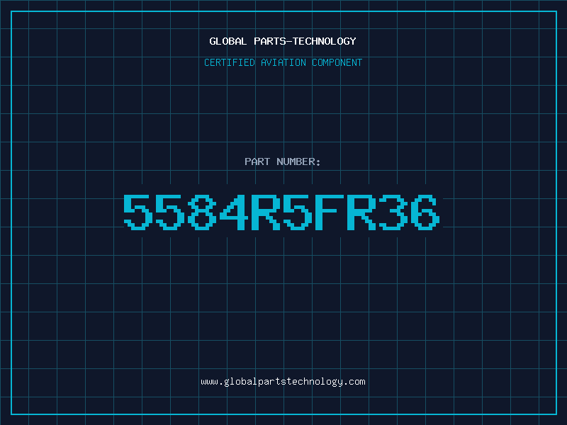 Aviation Part 5584R5FR36