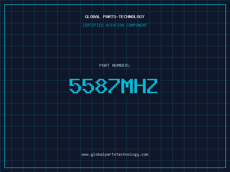 Aviation Part 5587Mhz