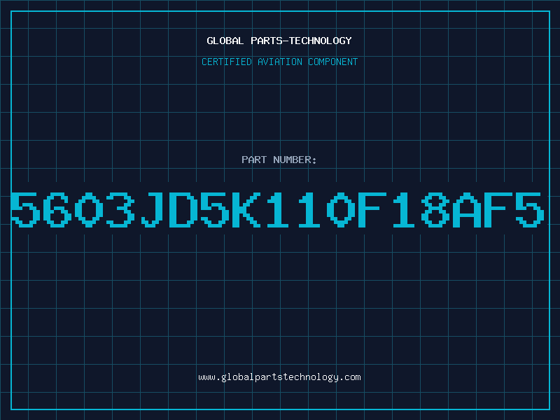 Aviation Part 5603JD5K110F18AF5