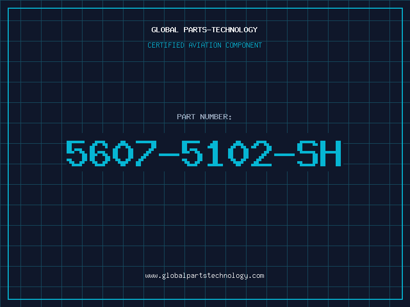 Aviation Part 5607-5102-SH