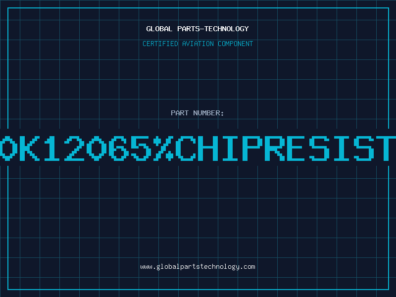 Aviation Part 560K12065%CHIPRESISTOR