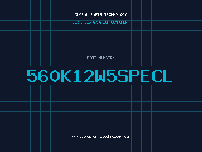 Aviation Part 560K12W5SPECL