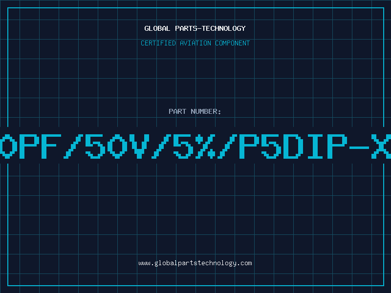 Aviation Part 560PF/50V/5%/P5DIP-XPB