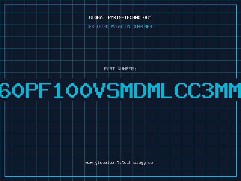 Aviation Part 560PF100VSMDMLCC3MM5