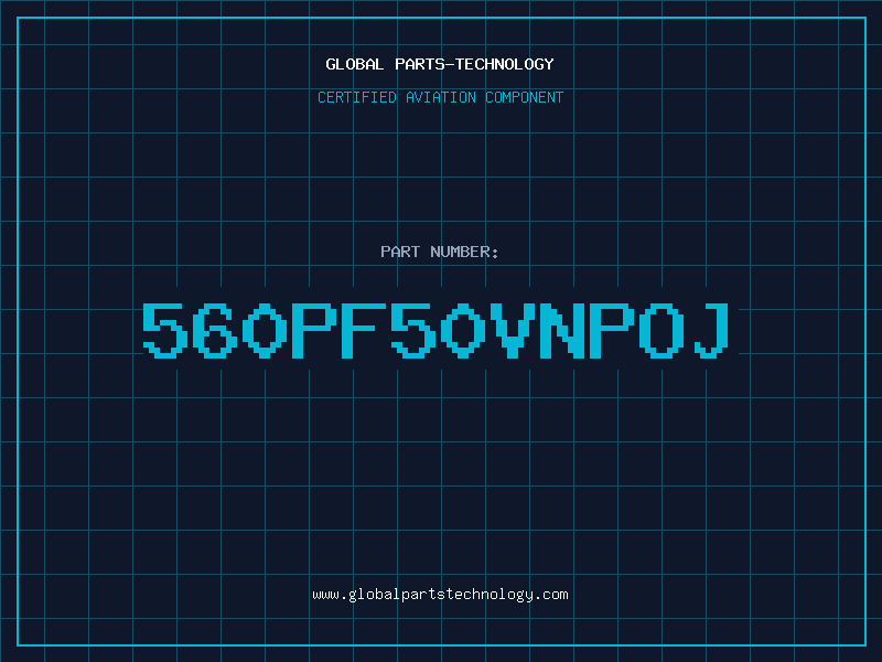 Aviation Part 560PF50VNPOJ