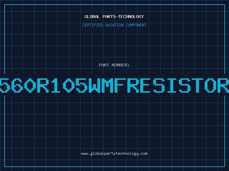 Aviation Part 560R105WMFRESISTOR