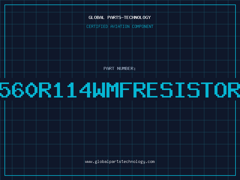Aviation Part 560R114WMFRESISTOR