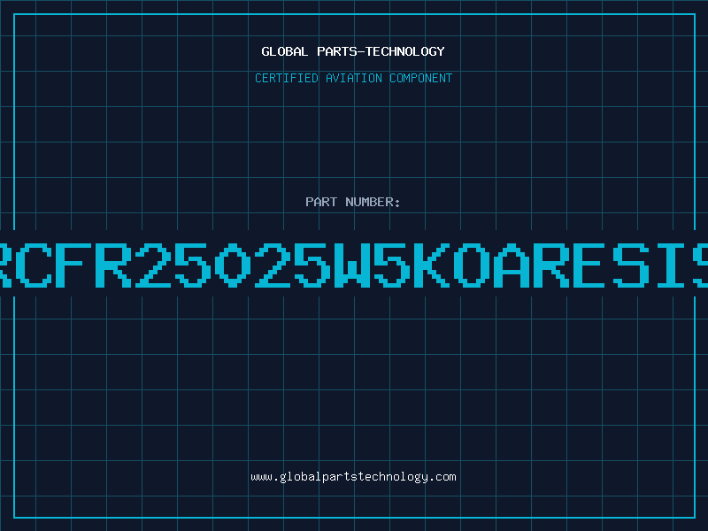 Aviation Part 560RCFR25025W5KOARESISTOR