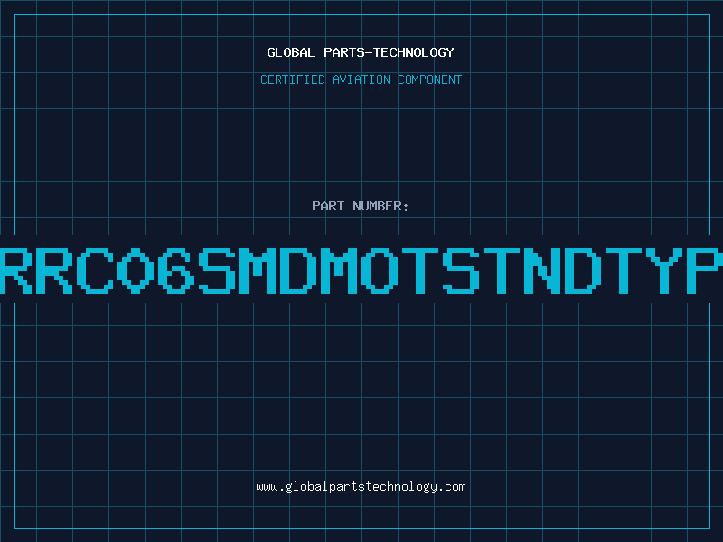 Aviation Part 560RRC06SMDMOTSTNDTYPRC6