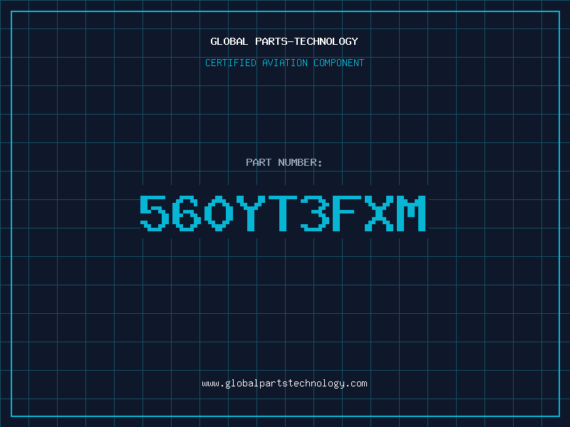 Aviation Part 560YT3FXM