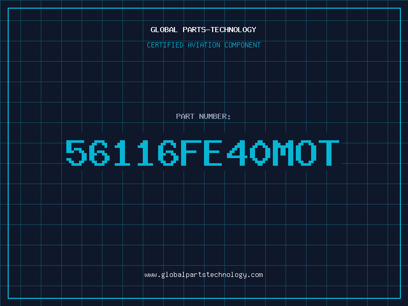 Aviation Part 56116FE40MOT