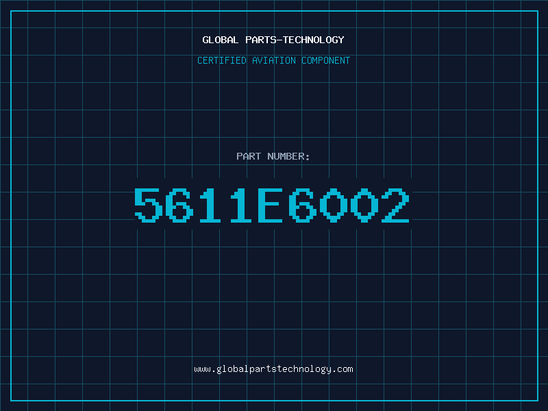 Aviation Part 5611E6002