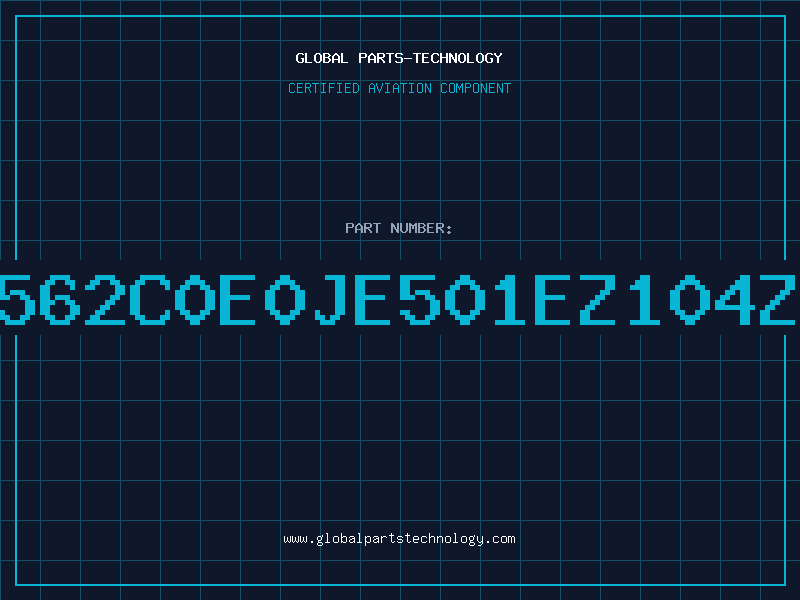 Aviation Part 562C0E0JE501EZ104Z