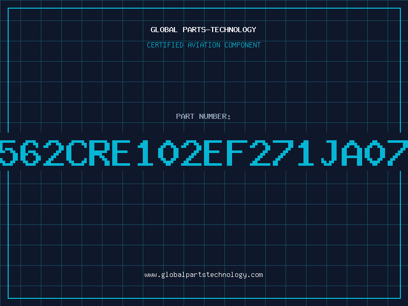 Aviation Part 562CRE102EF271JA07