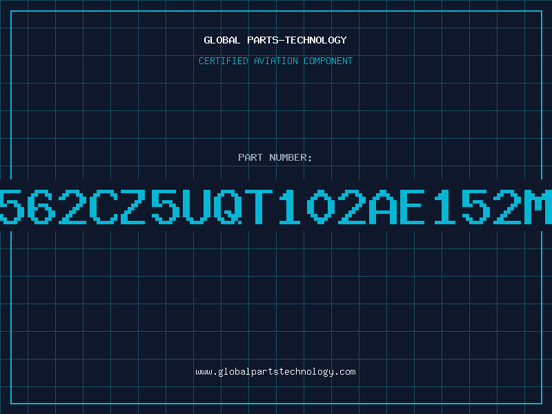 Aviation Part 562CZ5UQT102AE152M