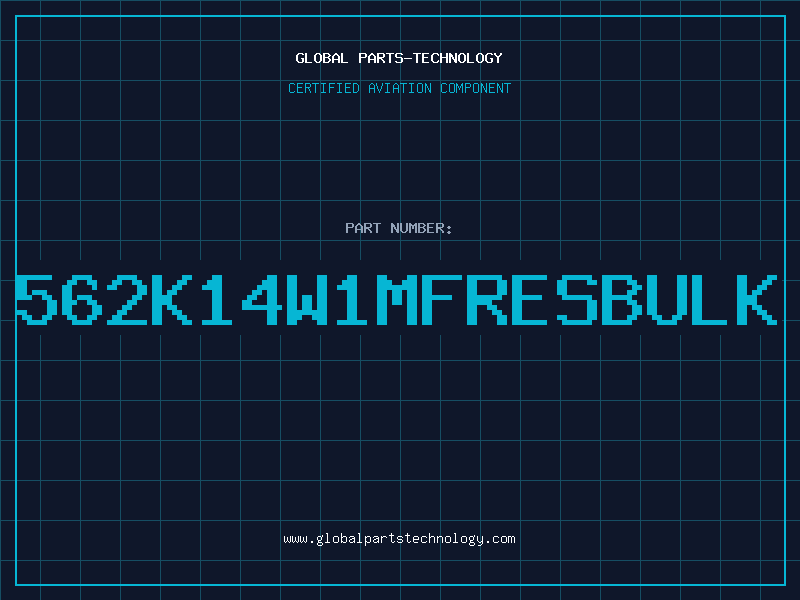 Aviation Part 562K14W1MFRESBULK