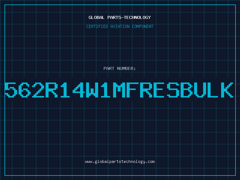 Aviation Part 562R14W1MFRESBULK