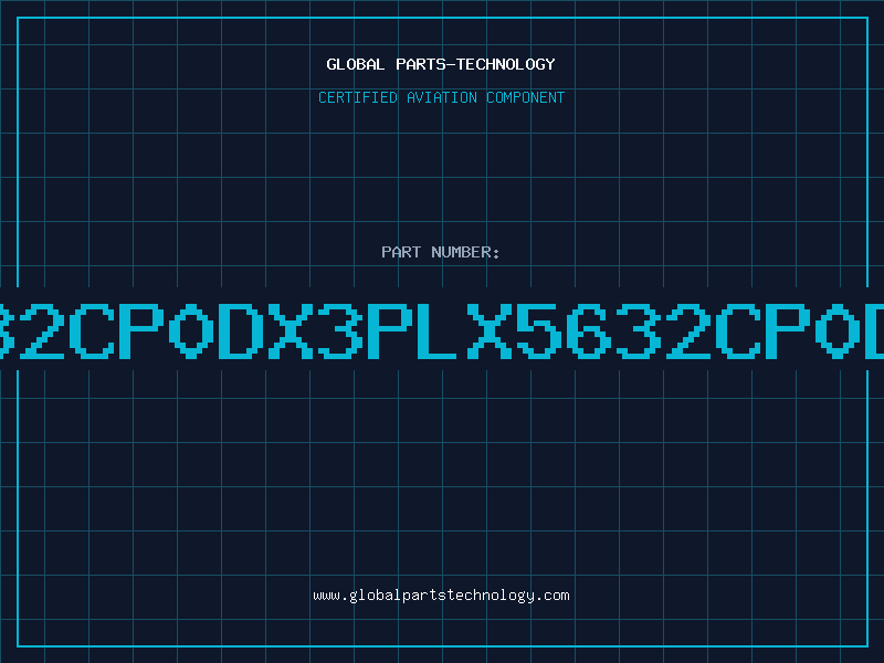 Aviation Part 5632CP0DX3PLX5632CP0DX3
