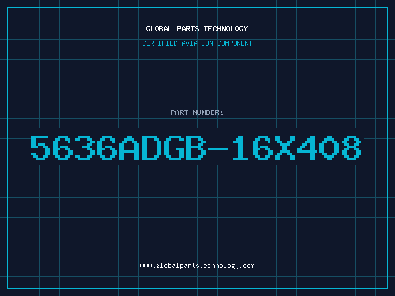 Aviation Part 5636ADGB-16X408