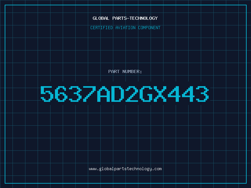 Aviation Part 5637AD2GX443