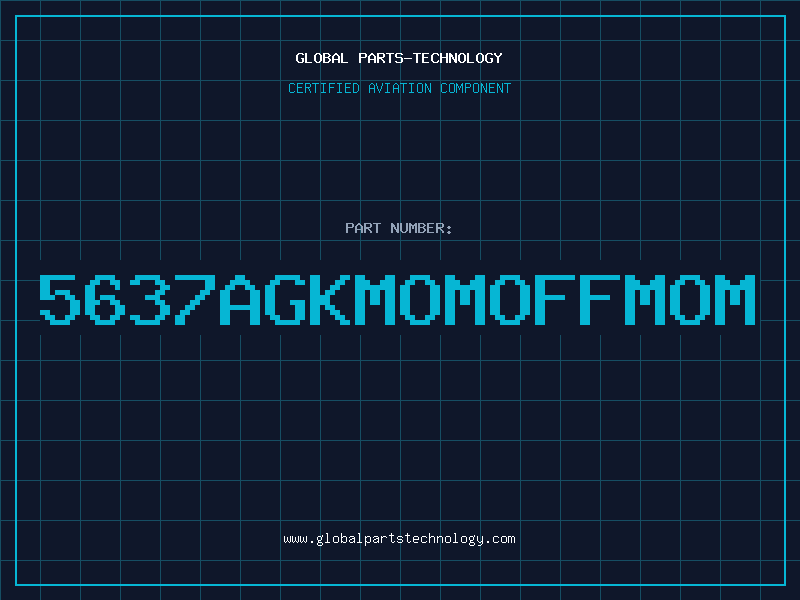 Aviation Part 5637AGKMOMOFFMOM