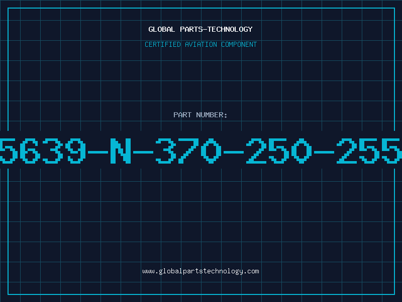 Aviation Part 5639-N-370-250-255