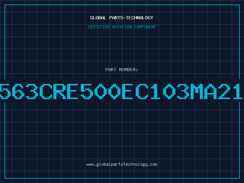 Aviation Part 563CRE500EC103MA21