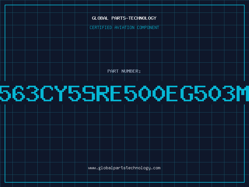 Aviation Part 563CY5SRE500EG503M