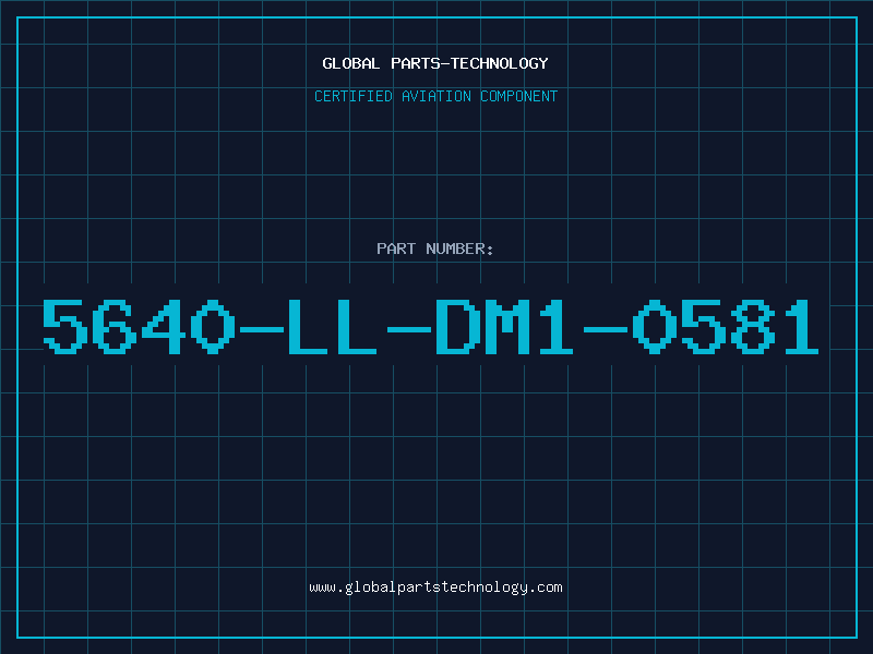 Aviation Part 5640-LL-DM1-0581