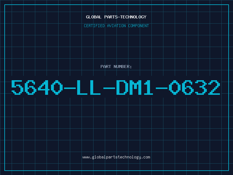 Aviation Part 5640-LL-DM1-0632