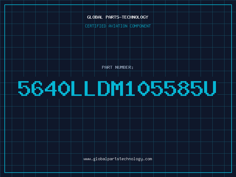 Aviation Part 5640LLDM105585U