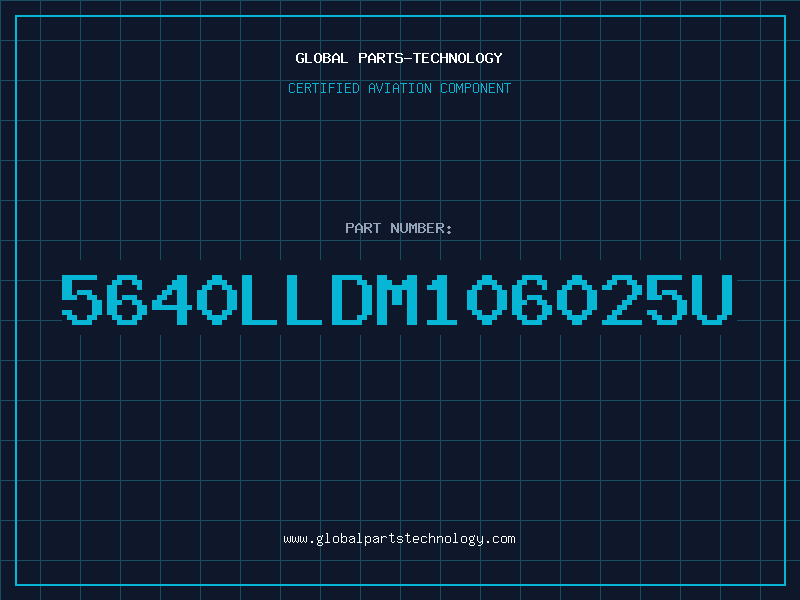 Aviation Part 5640LLDM106025U