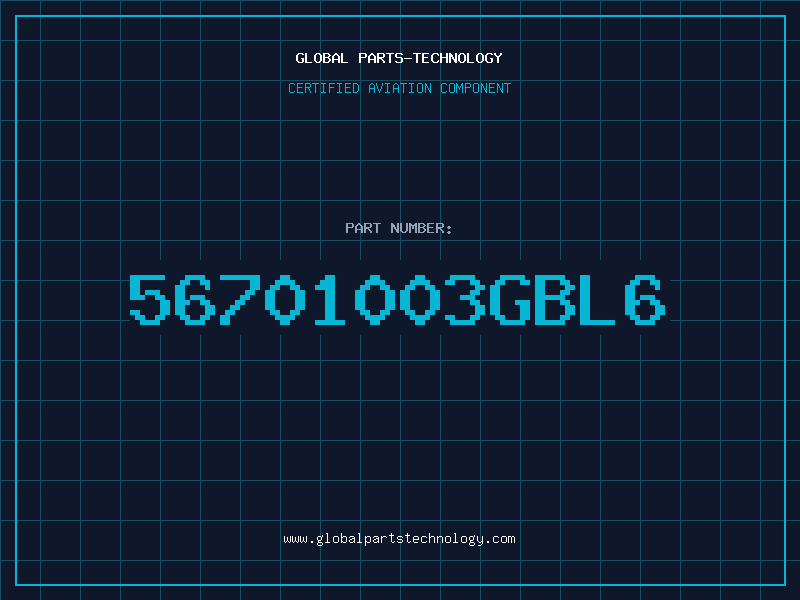 Aviation Part 56701003GBL6