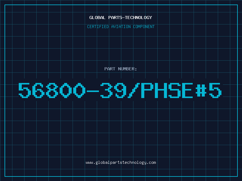 Aviation Part 56800-39/PHSE#5