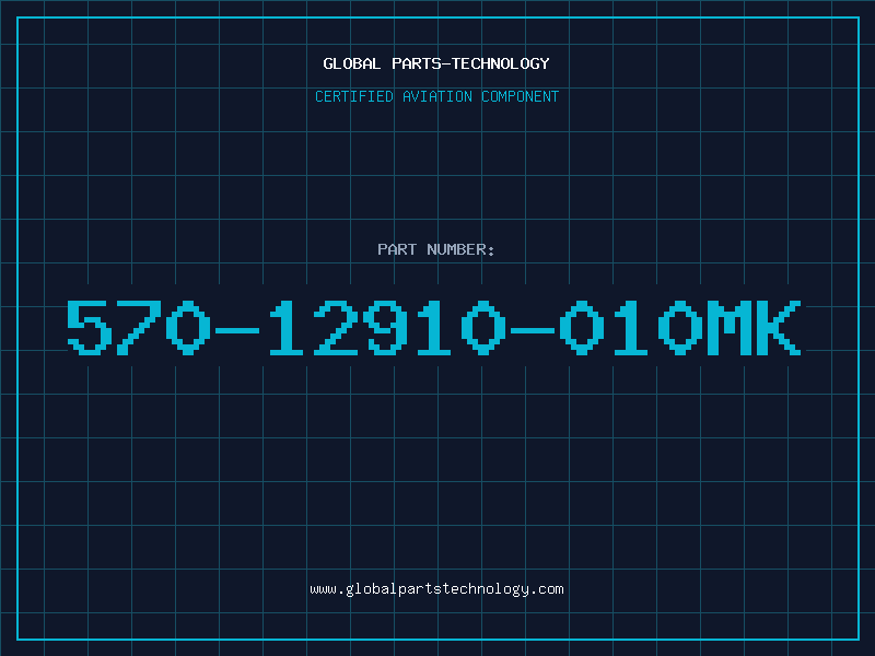 Aviation Part 570-12910-010MK