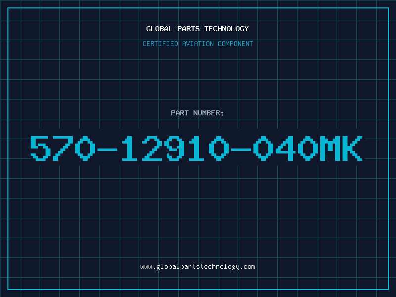 Aviation Part 570-12910-040MK