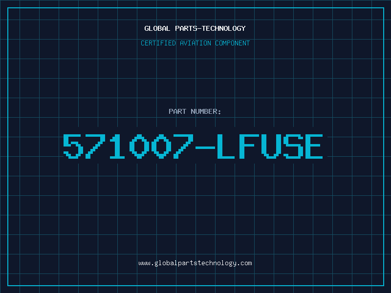 Aviation Part 571007-LFUSE