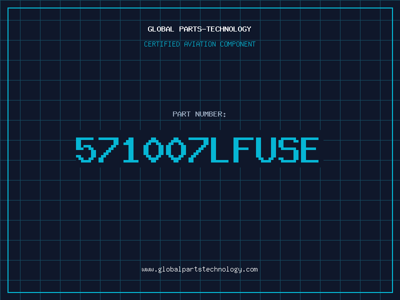 Aviation Part 571007LFUSE