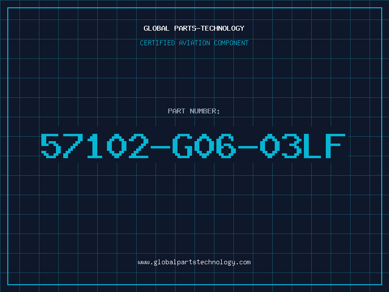 Aviation Part 57102-G06-03LF