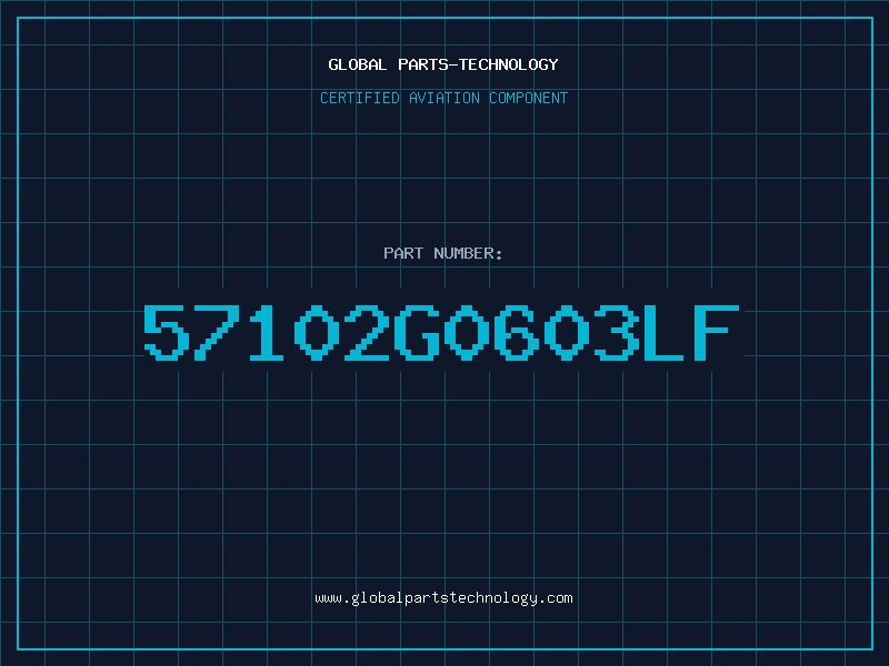 Aviation Part 57102G0603LF