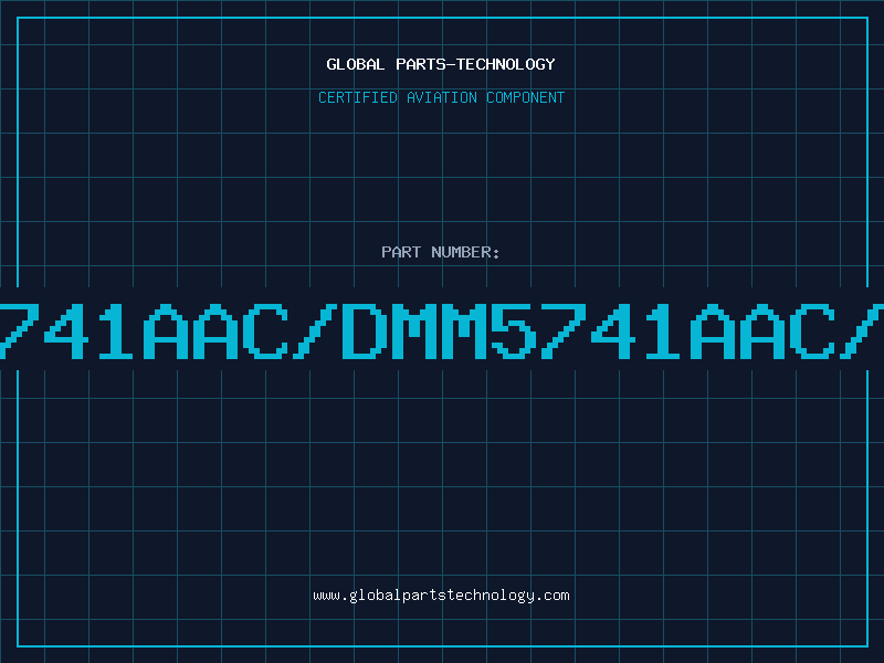 Aviation Part 5741AAC/DMM5741AAC/D