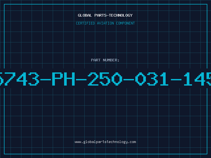 Aviation Part 5743-PH-250-031-145