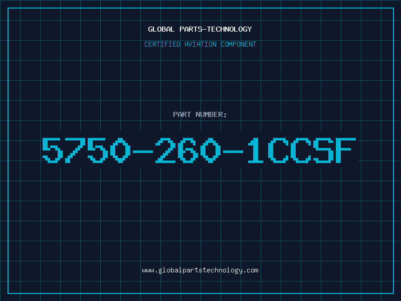 Aviation Part 5750-260-1CCSF