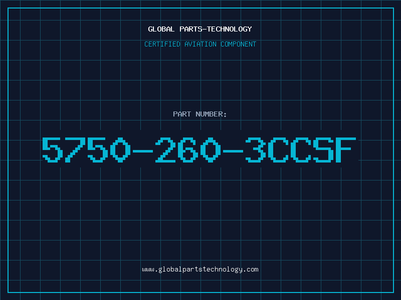 Aviation Part 5750-260-3CCSF