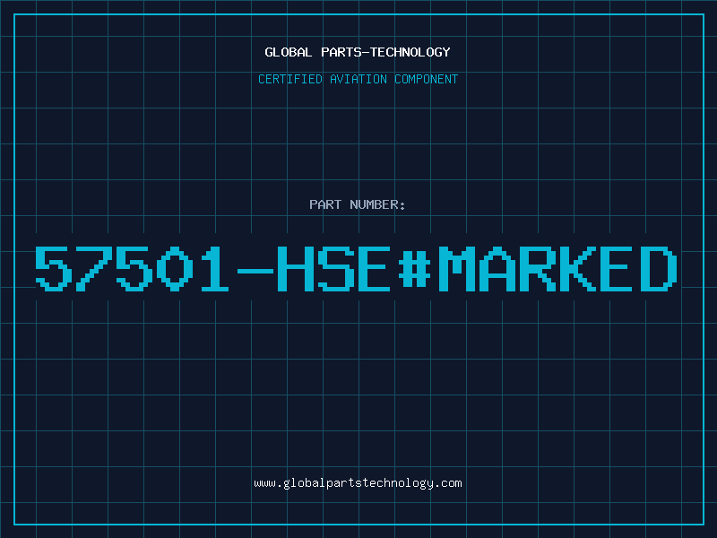 Aviation Part 57501-HSE#MARKED