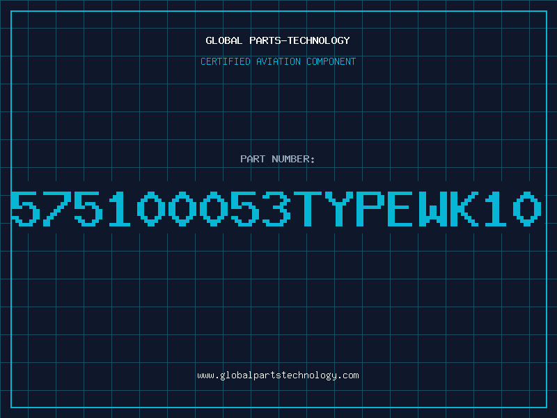Aviation Part 575100053TYPEWK10