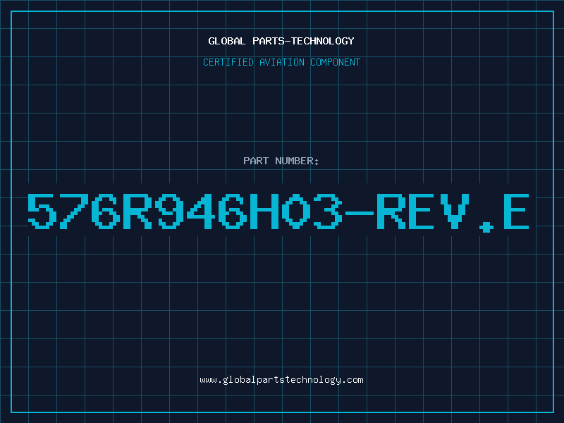 Aviation Part 576R946H03-REV.E