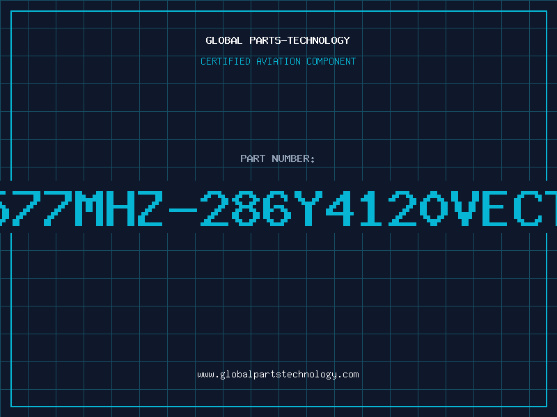 Aviation Part 577MHZ-286Y4120VECT